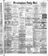 Birmingham Mail Saturday 30 October 1875 Page 1