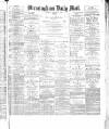 Birmingham Mail Tuesday 25 January 1876 Page 1