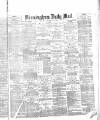 Birmingham Mail Tuesday 12 September 1876 Page 1
