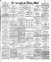 Birmingham Mail Thursday 14 June 1877 Page 1