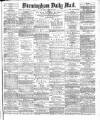 Birmingham Mail Monday 23 July 1877 Page 1