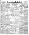 Birmingham Mail Wednesday 25 July 1877 Page 1