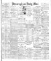 Birmingham Mail Thursday 23 August 1877 Page 1