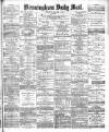 Birmingham Mail Thursday 04 October 1877 Page 1