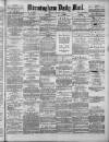Birmingham Mail Monday 07 January 1878 Page 1