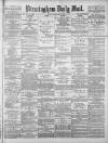 Birmingham Mail Monday 14 January 1878 Page 1