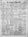 Birmingham Mail Monday 21 January 1878 Page 1
