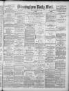 Birmingham Mail Tuesday 22 January 1878 Page 1