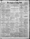 Birmingham Mail Saturday 02 February 1878 Page 1
