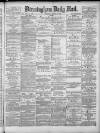 Birmingham Mail Thursday 14 March 1878 Page 1