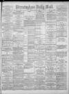 Birmingham Mail Monday 15 April 1878 Page 1