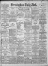 Birmingham Mail Thursday 05 September 1878 Page 1