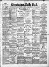 Birmingham Mail Tuesday 14 January 1879 Page 1