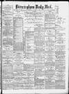 Birmingham Mail Tuesday 28 January 1879 Page 1