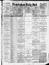 Birmingham Mail Thursday 15 January 1880 Page 1