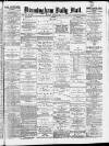 Birmingham Mail Monday 10 May 1880 Page 1