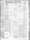 Birmingham Mail Monday 23 October 1882 Page 1