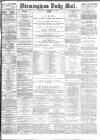 Birmingham Mail Thursday 28 December 1882 Page 1