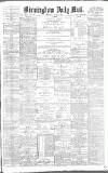 Birmingham Mail Saturday 07 July 1883 Page 1