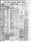 Birmingham Mail Monday 31 August 1885 Page 1