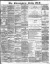 Birmingham Mail Saturday 24 October 1885 Page 1