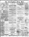 Birmingham Mail Wednesday 23 December 1885 Page 1