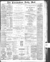 Birmingham Mail Tuesday 05 January 1886 Page 1