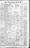Birmingham Mail Saturday 28 May 1887 Page 1