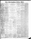 Birmingham Mail Monday 14 January 1889 Page 1