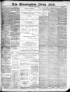 Birmingham Mail Wednesday 03 April 1889 Page 1