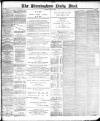Birmingham Mail Tuesday 04 June 1889 Page 1