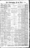 Birmingham Mail Saturday 15 February 1890 Page 1
