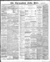 Birmingham Mail Saturday 14 March 1891 Page 1