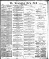 Birmingham Mail Saturday 17 October 1891 Page 1