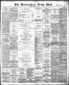 Birmingham Mail Monday 07 December 1891 Page 1