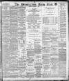 Birmingham Mail Saturday 17 November 1894 Page 1