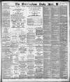 Birmingham Mail Monday 26 November 1894 Page 1
