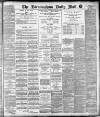 Birmingham Mail Friday 07 December 1894 Page 1