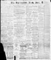 Birmingham Mail Monday 24 January 1898 Page 1