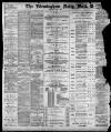 Birmingham Mail Saturday 02 July 1898 Page 1
