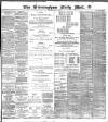 Birmingham Mail Monday 03 July 1899 Page 1
