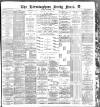 Birmingham Mail Saturday 02 September 1899 Page 1