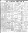 Birmingham Mail Saturday 16 September 1899 Page 1