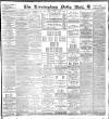 Birmingham Mail Monday 11 December 1899 Page 1