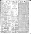 Birmingham Mail Tuesday 04 February 1902 Page 1