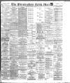 Birmingham Mail Saturday 29 March 1902 Page 1