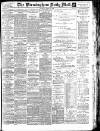 Birmingham Mail Saturday 10 March 1906 Page 1