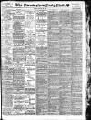 Birmingham Mail Monday 20 August 1906 Page 1