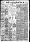 Birmingham Mail Saturday 30 March 1907 Page 1