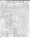 Birmingham Mail Monday 07 March 1910 Page 1